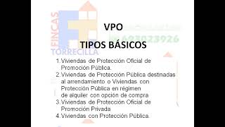 Asesoramiento inmobiliario VPO vivienda de protección oficial TIPOS BASICOS [upl. by Saphra961]