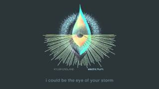 Kyler England Eye Of Your Storm Lyrics [upl. by Ahsram662]