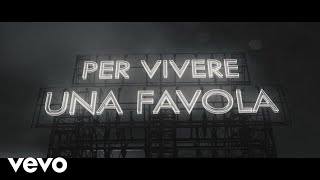 Giorgia  Vivere una favola Lyric Video [upl. by Dylana]