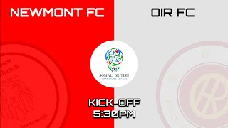 NEWMONT FC VS OIR FC  SOMALI BRITISH CHAMPIONS LEAGUE MATCH LIVE STREAM [upl. by Leventhal11]