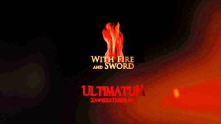 UltimatuM  With Fire and Sword Extended Mix [upl. by Ahsieuqal786]