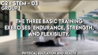 G11COCC2STEM03  PE The three basic training exercises Endurance Strength and Flexibility [upl. by Ewens97]