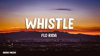 Flo Rida  Whistle Lyrics [upl. by Harry844]