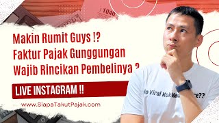 Livee  Makin Rumitt  Faktur Gunggungan Harus Rincikan Siapa Pembeli nya [upl. by Atekan]