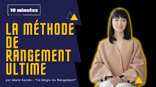 La méthode de rangement ultime  par Marie Kondo quotLa Magie du Rangementquot [upl. by Kenton]