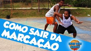 5 MANEIRAS DE SAIR DA MARCAÃ‡ÃƒO  TUTORIAIS BASQUETEBASQUETE DE RUA [upl. by Campney858]