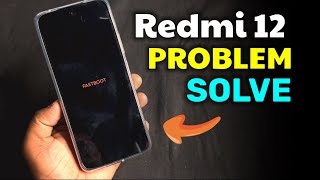 Redmi 12 5G  Fastboot Problem  Fix Fastboot Problem Redmi 12 5G  Phone Showing Fastboot [upl. by Janicki444]