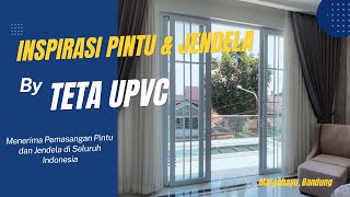 INSPIRASI MODEL JENDELA DAN PINTU RUMAH MINIMALIS MODERN BY TETA uPVC  uPVC Terbaik Di Bandung [upl. by Ashleigh]