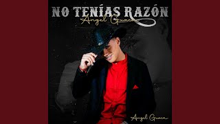 No Tenías Razón [upl. by Ayanaj]