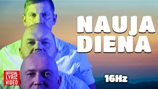 16Hz  Nauja Diena Official Lyric Video Lietuviškos Dainos [upl. by Larrad]