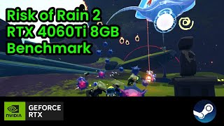 Risk of Rain 2  RTX 4060Ti 8GB Benchmark  Gameplay [upl. by Yhtomiht]