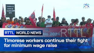 Timorese workers continue their fight for minimum wage raise [upl. by Sitto]