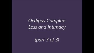 Oedipal Complex Illusion of Intimacy [upl. by Issor]