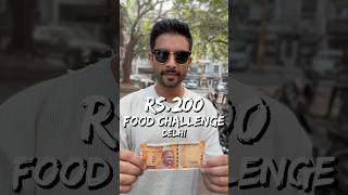 ₹200 Food Challenge Delhi Mai For 24 Hours 💰😳🍛 [upl. by Kress]