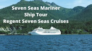 Seven Seas Mariner Ship Tour I Regent Seven Seas Cruises [upl. by Verda894]