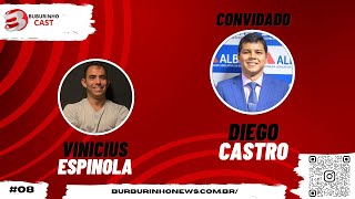 Burburinho Cast EP 8 Convidado Diego Castro [upl. by Ayanad]