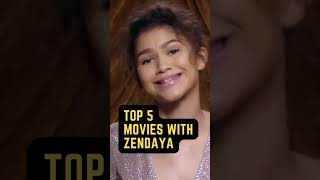 Top 5 Movies with Zendaya [upl. by Inafit]