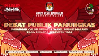 DEBAT PUBLIK PAMUNGKAS PASANGAN CALON BUPATI amp WAKIL BUPATI MALANG PADA PILKADA SERENTAK TAHUN 2024 [upl. by Llenej806]