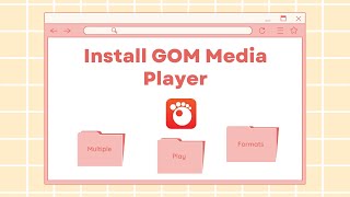 How to Install GOM Media Player [upl. by Letnoj724]