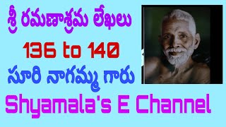 Sri Ramanasrama lekhalu 136 to 140 Suri nagamma garu Shyamalas E Channel [upl. by Asp]