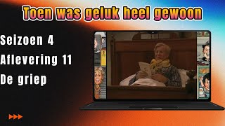 Toen was geluk heel gewoon S4 A11 De griep [upl. by Adnalu]