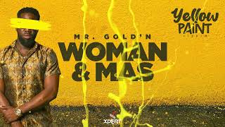 Mr GoldN  Woman amp Mas Official Audio [upl. by Llered]