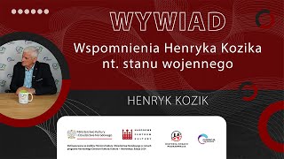 Wywiad Wspomnienia Henryka Kozika nt stanu wojennego” [upl. by Grayson569]