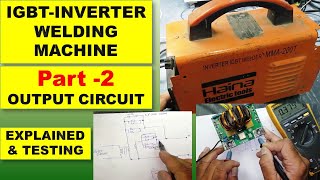 287 nverter IGBT Welder Machine Part 2 Output Rectifier Circuit Explained amp Troubleshooting [upl. by Sikes426]