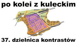 Po kolei z Kuleckim  Odcinek 37  Dzielnica kontrastów [upl. by Barkley]