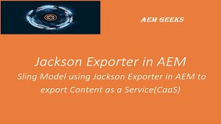 AEM Tutorial 19  Jackson exporter in AEM  Sling Model Exporter using Jackson Exporter in aem [upl. by Acimaj]