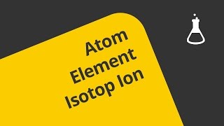 Atome Elemente Isotope Ionen Teil 2  Chemie  Allgemeine und anorganische Chemie [upl. by Seeto]