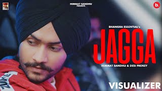 Jagga VISUALIZER Himmat Sandhu  Bhangra Essentials  Latest Punjabi Songs 2022 [upl. by Townsend]