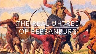 The Real Uhtred of Bebbanburg [upl. by Jenifer]