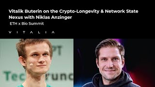 Vitalik Buterin on the CryptoLongevity amp Network State Nexus  ETH x Bio Summit at Vitalia City [upl. by Alak]