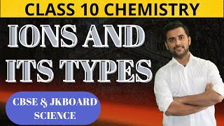 Ions and its Types  Types of Ions  Formation of Ions Class 10th Metals and Non Metals [upl. by Fredelia587]