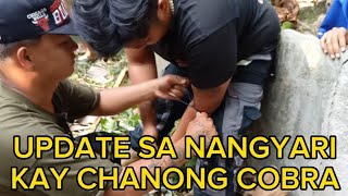 UPDATE SA NANGYARI KAY CHANONG COBRA [upl. by Nahshu]