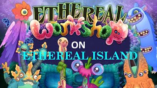 WhatIf Ethereal Island had MORE Ethereals  Ethereal Workshop Wave 1 [upl. by Ralfston]