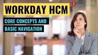 Core Concepts and Basic Navigation  Workday HCM Training  ZaranTech [upl. by Oinotnanauj609]