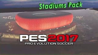 PES2017 Stadiums Pack Collection 41 Stadiums INSTALL [upl. by Odnavres]