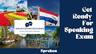 Dutch Speaking Exam A2  Spreken Examen InburgeningExamen [upl. by Ahsilat]