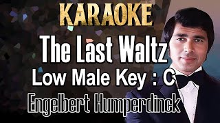 The Last Waltz Karaoke Engelbert Humperdinck Low Male key C Nada Rendah Pria Cowok [upl. by Sou882]