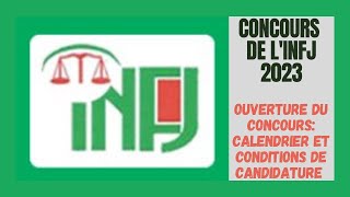 Concours De LINFJ 2023 Ouvert  Liste Calendrier Et Conditions De Candidature  Procédures [upl. by Notle]