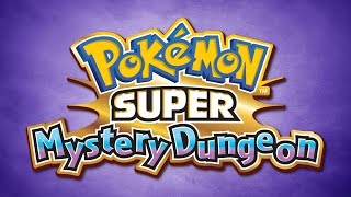 Pokémon Super Mystery Dungeon OST Main Theme Opening [upl. by Airtemad874]