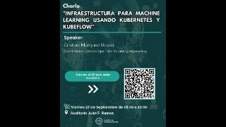 INFRAESTRUCTURA PARA MACHINE LEARNING USANDO KUBERNETES Y KUBEFLOW [upl. by Eltsirhc]