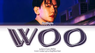 BAEKHYUN 백현 quotWooquot Lyrics Color Coded Lyrics [upl. by Noed838]