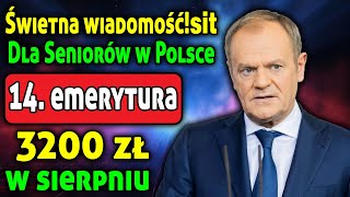 Aktualne aktualności 14 emerytura w sierpniu ZUS prześle 3200 zł wszystkim seniorom [upl. by Seavir]