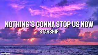 Starships  Nothings Gonna Stop Us Now Lyrics [upl. by Ynohtnaluap357]