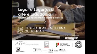 PNA  Lugar e Lugares arte e cidadania Projetos que transformam a escola e o museu [upl. by Ttelracs]