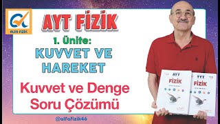 AYT Fizik  Kuvvet ve Denge I Soru Çözümü [upl. by Ennahtur510]