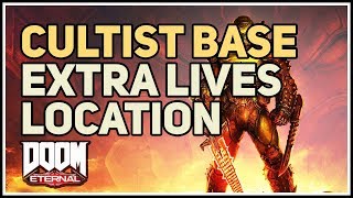 All Extra Lives Location Cultist Base Doom Eternal [upl. by Joyann]